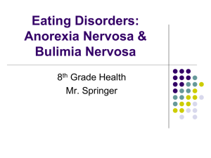Eating Disorders: Anorexia Nervosa & Bulimia Nervosa