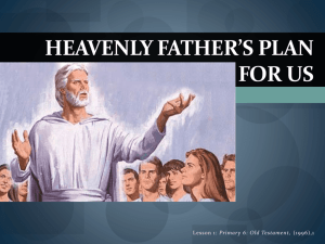 Heavenly Father*s Plan for Us