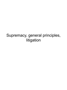 Supremacy, general principles, litigation