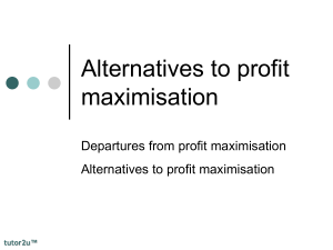 Alternatives to profit maximisation