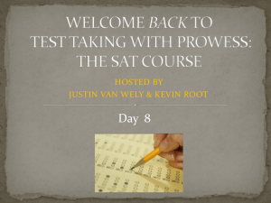 WELCOME TO PROWESS*S SAT TEST TAKING WITH PROWESS
