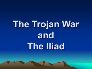 The Trojan War and The Iliad