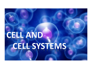 Cell and Cell Systems