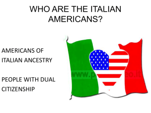 WHO ARE THE ITALIAN AMERICANS?