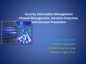 Firewall Management, Intrusion Detection, Intrusion