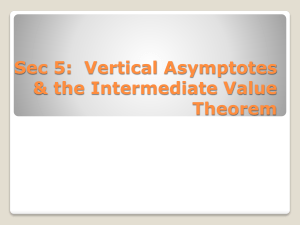 Sec 5: Vertical Asymptotes & the Intermediate Value Theorem