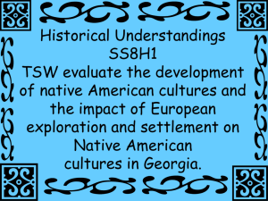 Historical Understandings SS8H1 TSW evaluate the development of