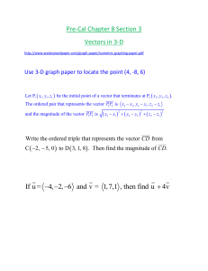 Pre-Cal Chapter 8 Section 3 Vectors in 3