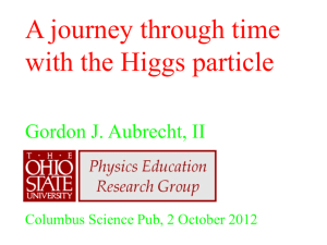 A journey through time with the Higgs particle