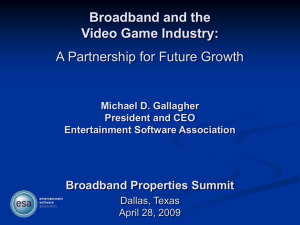 Broadband and the Video Game Industry