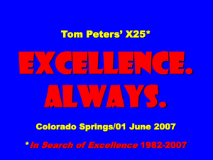 Excellence. - Tom Peters