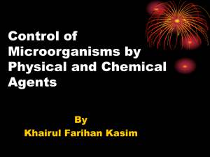 Control of Microorganisms by Physical and Chemical Agents