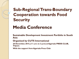 Sub-Regional trans-boundary cooperation@ Ensuring Food Security