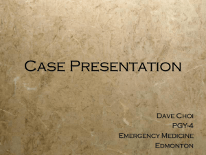 Case Presentation - Calgary Emergency Medicine
