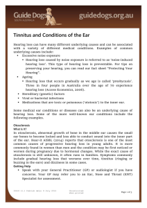 Tinnitus and Conditions of the Ear Hearing loss can have many