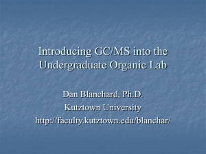 Introducing GC/MS into the Undergraduate