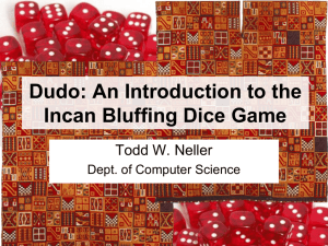 Dudo: Exploring the Incan Bluffing Dice Game