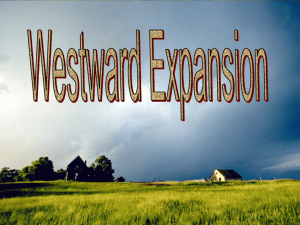 Westward Expnasion Notes