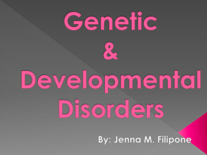 Genetic and Developemental Disorders