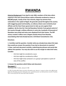 RWANDA Historical Background: From April to July 1994, members