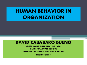 Dr. David Cababaro Bueno HUMAN BEHAVIOR IN ORGANIZATION-1