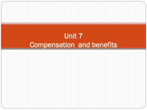 Unit  10-11 Compensation ,Incentives,benefits