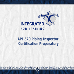 API 570 Piping Inspector Certification Preparatory