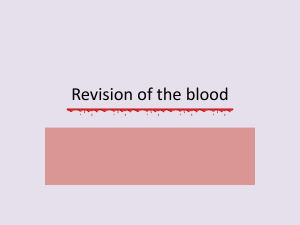The Blood - Revision -1 + blood cells