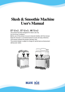 Slush Machine User Manual