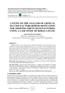 A STUDY ON THE ANALYSIS OF CRITICAL SUCCESS FACTORS BEHIND MOTIVATION FOR ADOPTING ERP IN MANUFACTURING UNITS: A CASE STUDY OF KERALA STATE. 