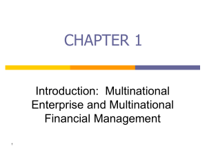 Chapter 01 Introduction - Multinational Enterprise and Multinational Financial Management