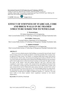EFFECT OF STIFFNESS OF STAIRCASE, CORE AND BRICK WALLS IN RC FRAMED STRUCTURE SUBJECTED TO WIND LOAD 