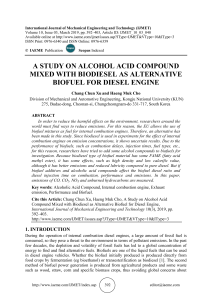 A STUDY ON ALCOHOL ACID COMPOUND MIXED WITH BIODIESEL AS ALTERNATIVE BIOFUEL FOR DIESEL ENGINE