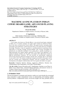MACHINE AS ONE PLAYER IN INDIAN COWRY BOARD GAME: ADVANCED PLAYING STRATEGIES