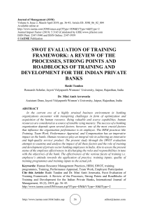 SWOT EVALUATION OF TRAINING FRAMEWORK: A REVIEW OF THE PROCESSES, STRONG POINTS AND ROADBLOCKS OF TRAINING AND DEVELOPMENT FOR THE INDIAN PRIVATE BANKS