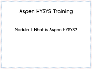 Aspen HYSYS Training Module 1 What is As