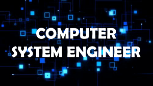 Computer System Engineer