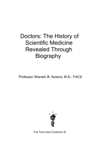 Doctors The History of Scientific Medicine Revealed Through Biography.Guidebook