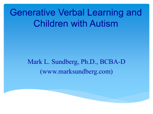 Generative Verbal Learning and children with Autism Mark Sundberg