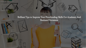 Brilliant Tips to Improve Your Proofreading Skills | Ring at +1(240)8399485 