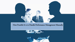 How Possible It is to Handle Performance Management Manually
