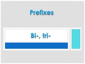 Prefixes bi-, tri-  