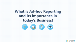 What is Ad-Hoc reporting & its Importance in Business