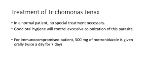 Treatment of Trichomonas tenax