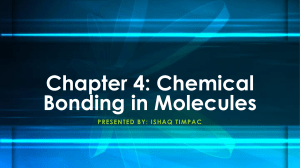 Chapter 4 - Chemical Bonding in Molecules