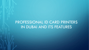 Professional ID Card Printers in Dubai and Its Features