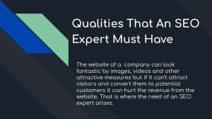 Qualities That An SEO Expert Must Have