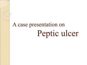 A case presentation on peptic ulcers