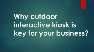 Why outdoor interactive kiosk is key for your business