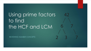 Using prime factors to find the HCF and LCM
